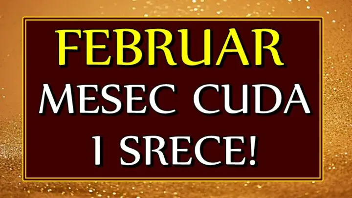 Iako im je teško sada i nisu srećni, OVIM znacima FEBRUAR donosi pravo ČUDO! Očekuje ih VELIKA SREĆA koju sada NE MOGU NI DA ZAMISLE!