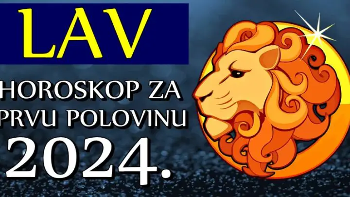 LAVA u PRVOJ POLOVINI 2024. godine očekuju VELIKE PROMENE! Spremite se za sve NOVO ŠTO VAM DOLAZI!