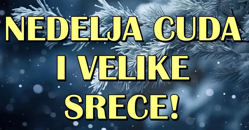 NEDELJA ČUDA I VELIKE SREĆE – Ovi znaci zodijaka će tokom narednih sedam dana imati MNOGO SREĆE U LJUBAVI, NOVCU I KARIJERI!