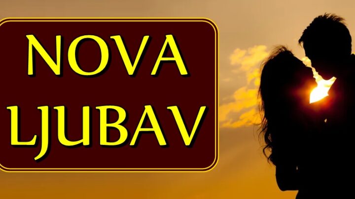 NOVA LJUBAV – Ovi znaci zodijaka će konačno upoznati osobu koja će im pokazati šta je PRAVA LJUBAV I VELIKA SREĆA!