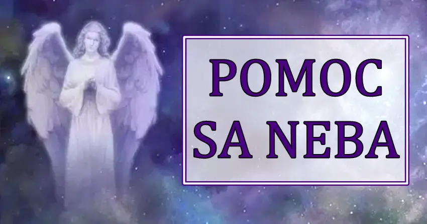 POMOĆ SA NEBA: OVI znaci zodijaka ce DOBITI DOKAZ da KARMA POSTOJI – ANDJELI ce ih STITITI od svakog zla!