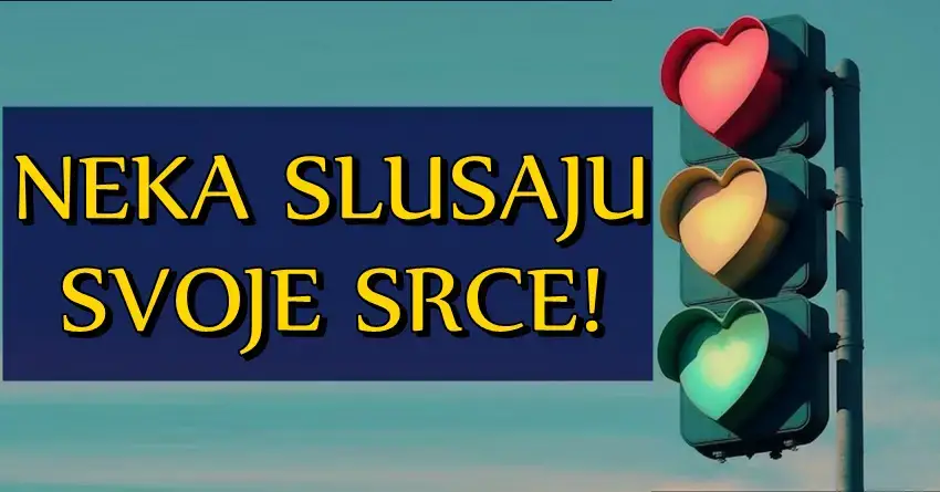 Neka SLUŠAJU SVOJE SRCE: OVI znaci ce moci da kazu da su USPELI u SVEMU sto su NAUMILI na POLJU LJUBAVI!