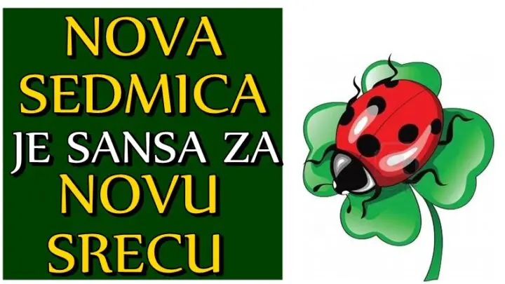 NOVA SEDMICA ce biti i SANSA za NOVU SRECU: Za OVE znakove imamo VESTI koje ce im PROMENITI ZIVOTE!