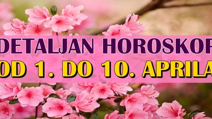 Od 1. do 10. APRILA Lavovima sledi nova prilika, Jarcu se savetuje da ne bude impulsivan, a OVAJ znak će doživeti nešto neverovatno!