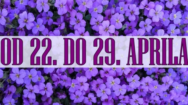 Od 22. do 29. aprila Ovan rešava probleme, Jarac postiže svoj cilj, a OVAJ znak neka bude oprezan sa novcem!