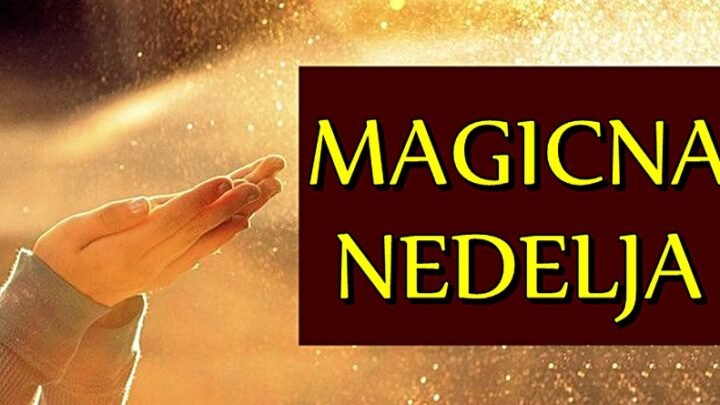 MAGIČNA NEDELJA: Za OVE znake ova nedelja će biti NAJLEPŠA u životu! Konačno će ostvariti ono za šta se DUGO BORE!