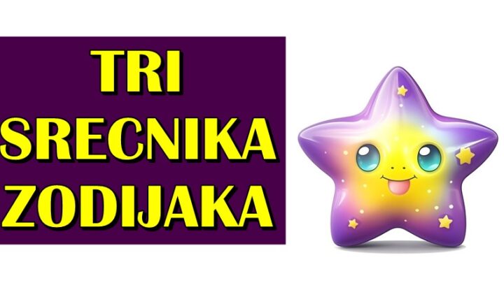 TRI SREĆNIKA ZODIJAKA – Ova tri znaka že doživeti NAJSREĆNIJI PERIOD U ŽIVOTU do kraja maja!