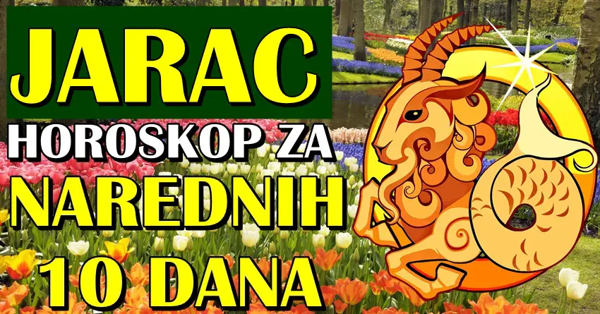 JARCA u NAREDNIH 10 DANA očekuje ZASLUŽENA NAGRADA! Dolaze mnogo bolji dani!