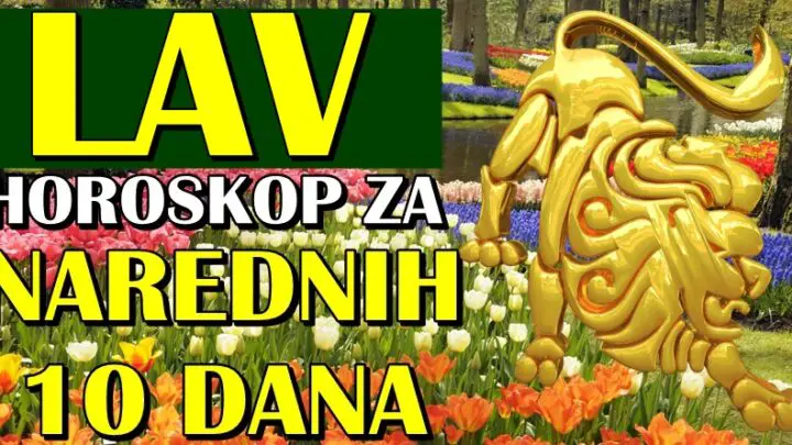 LAVA u NAREDNIH 10 DANA očekuje VELIKA SREĆA! Ovo će ih oduševiti!