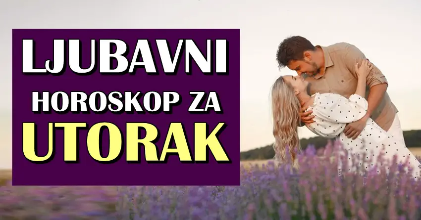 6. avgust  je dan kada jedan znak će doživeti iznenadjenje od partnera, dok će neko biti na ivici da izgubi svoju ljubav!