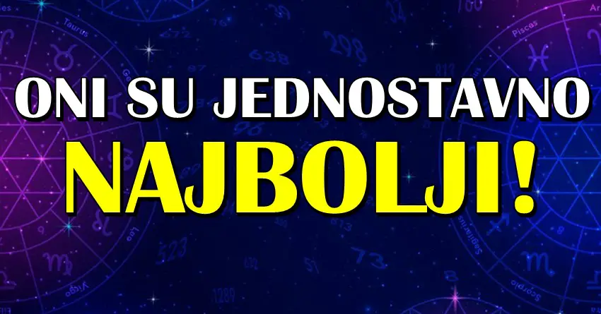 Jedni ih MRZE, drugi im ZAVIDE: Upoznajte NAJBOLJE znakove zodijaka-svi bi hteli da su kao oni!