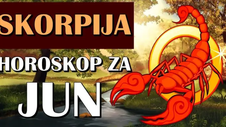 ŠKORPIJE u JUNU očekuje TOTALNI PREOKRET! Ovo će vam sigurno ulepšati život…