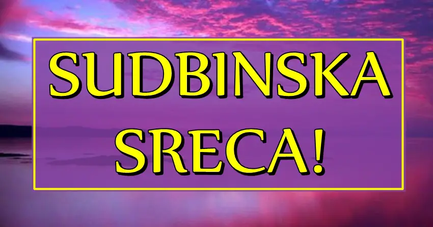 STIŽE SUDBINSKA SREĆA: Za ova TRI znaka POCINJE VREME kada se NAJVECE ZELJE OSTVARUJU!