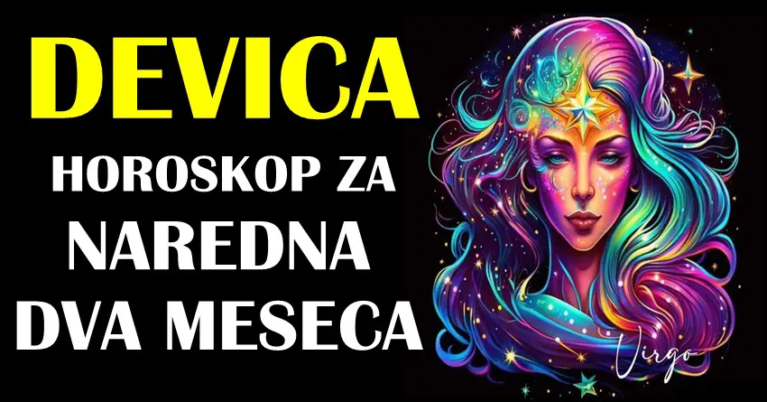 DEVICE u NAREDNA DVA MESECA očekuje NEOČEKIVANO! Da li ste spremni za sreću koja dolazi!