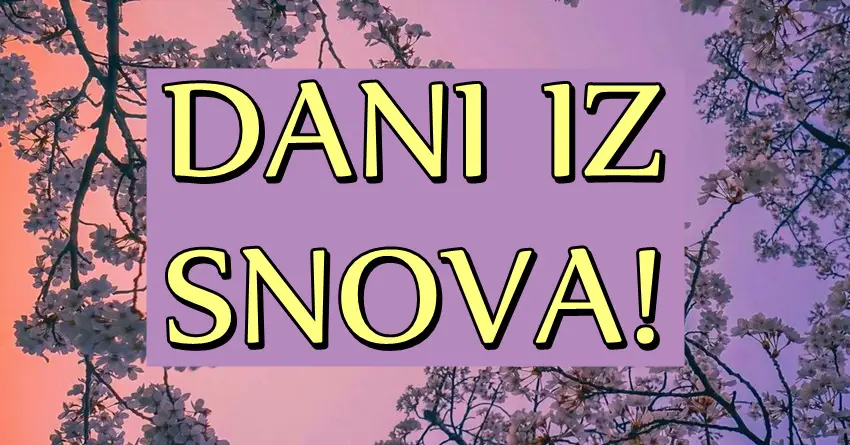 DANI IZ SNOVA im STIŽU! OVE znake zodijaka konačno će pogledati SREĆA! Neće im više faliti ni novca, ni ljubavi!