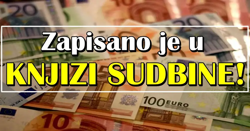 ZAPISANO im je da imaju PARA: OTVARA se KNJIGA SUDBINE i SVE ce biti JASNO KAO DAN!