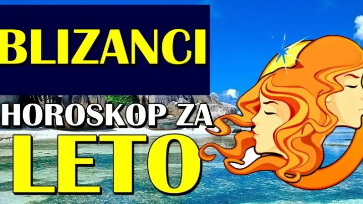 LETO 2024. BLIZANCIMA donosi VELIKI PREOKRET! Ova promena će im doneti bolji život!