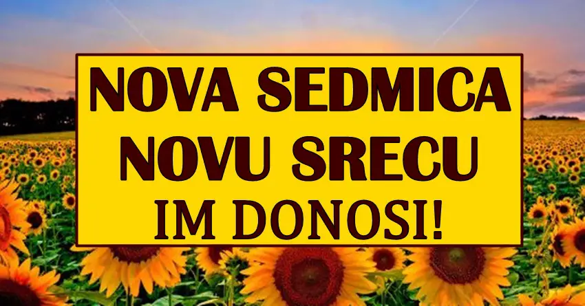 NOVA SEDMICA, NOVA DESAVANJA i NOVA SRECA: SAMO OVI znaci zodijaka ce moci da se POHVALE LEPIM VESTIMA!