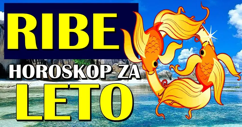 LETO 2024. donosi RIBAMA priliku da OSTVARE SVOJ SAN! Desiće se nešto što će vam promeniti život!