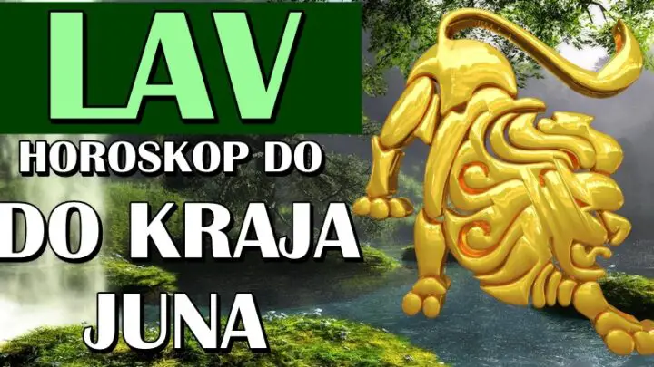 LAVA do KRAJA JUNA očekuje VELIKA SREĆA i DAR SUDBINE! Neće moći da veruju!