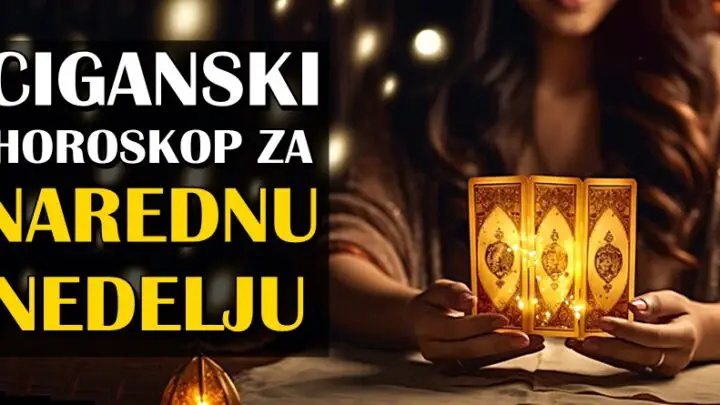 U NAREDNOJ NEDELJI veoma je VAŽNO da pročitate šta vam poručuje CIGANSKI HOROSKOP! Za nekoga se život potpuno menja!