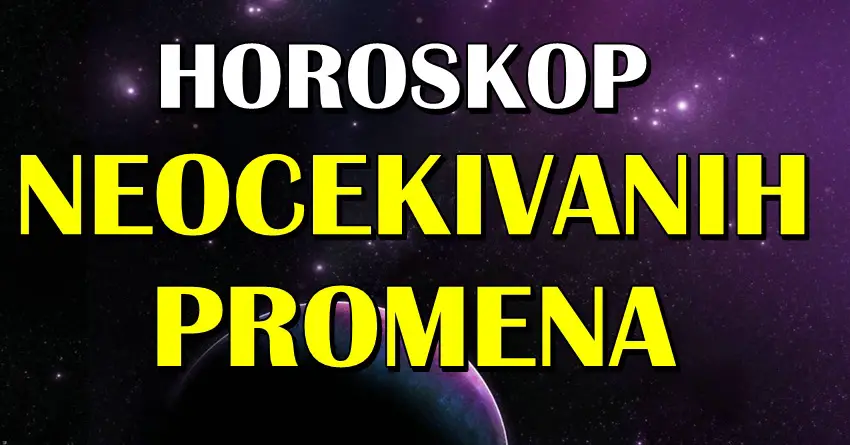 HOROSKOP NEOCEKIVANIH PROMENA: SUDBINA se opasno IGRA i nekim znacima zodijaka sledi NIZ PROMENA koje NIKAKO NE OCEKUJU!