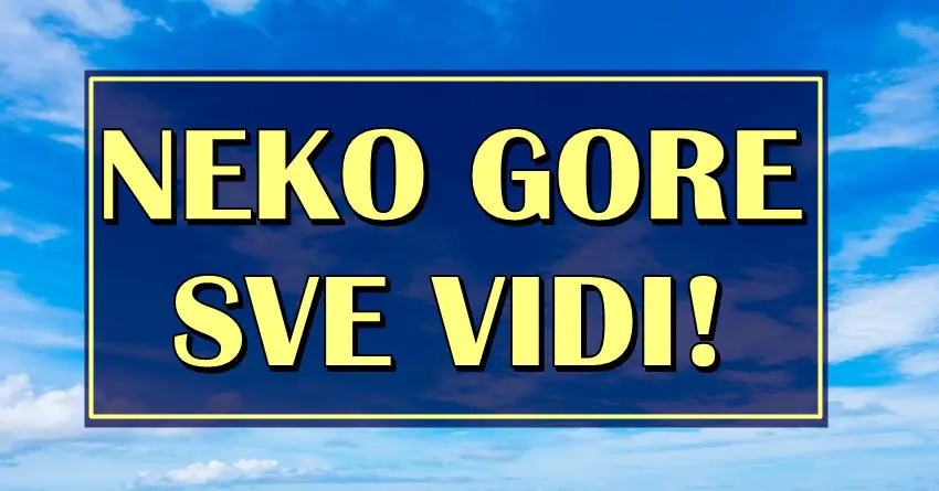 NEKO GORE SVE VIDI: OVI znaci NE TREBA DA SE BRINU za SVOJU BUDUCNOST jer KARMA SPREMA POZITIVNA IZNENADJENJA jer su bili PREVISE DOBRI!