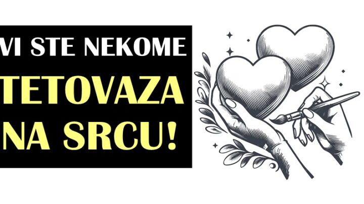 VI ste im TETOVAZA NA SRCU: RAKOVI, SKORPIJE I JARČEVI ,da li ste SPREMNI da vam NEKO NA DELU DOKAZE KOLIKO JE LUD ZA VAMA?!