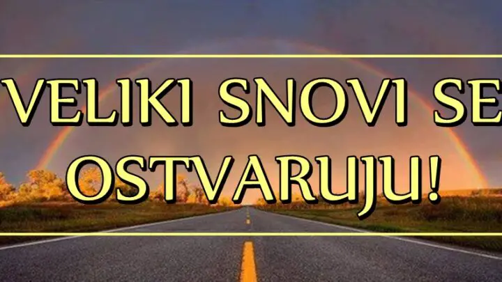 Do kraja godine Ovan, Bik i Jarac će promeniti svoj život na bolje! VELIKI SNOVI SE OSTVARUJU!