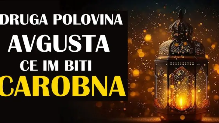 DRUGA POLOVINA AVGUSTA ĆE IM BITI ČAROBNA: Ove znakove čeka tako mnogo toga dobrog!