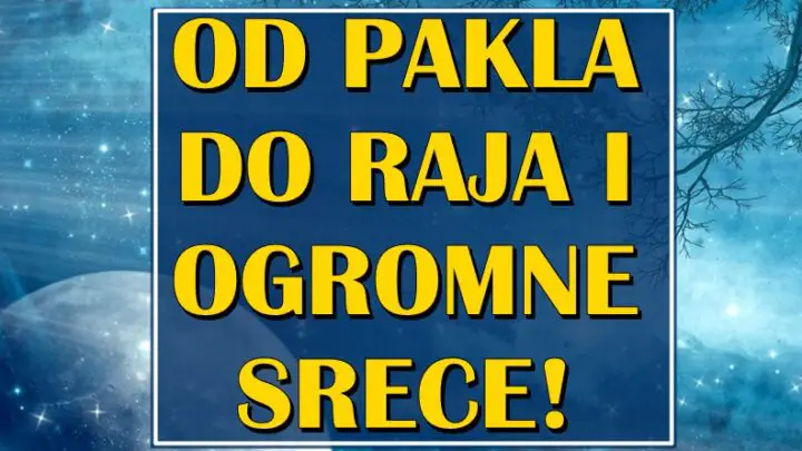 PROŠLI SU KROZ PAKAO, ali će Blizanci, Devica, Vaga, Jarac i Ribe konačno dobiti ZASLUŽENI RAJ! Ogromna sreća im sledi!