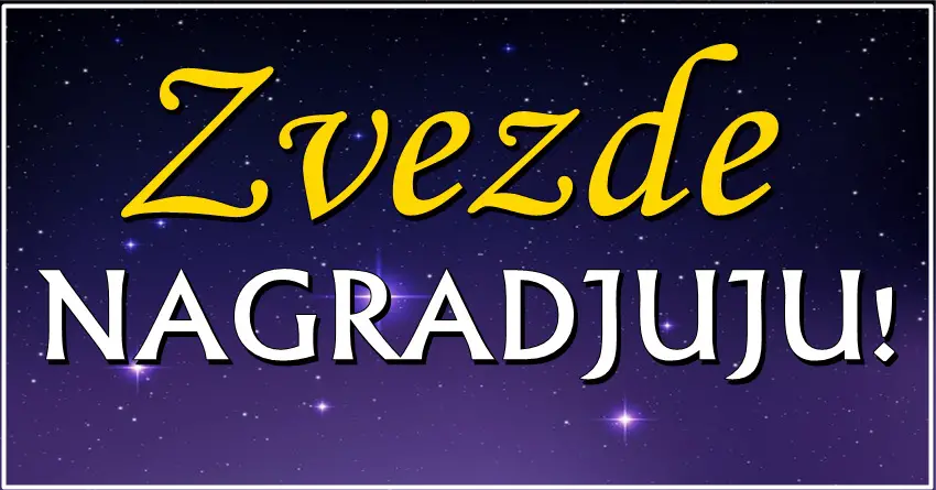 ZVEZDE ce im BITI NAKLONJENE: Blizancima, Devici, Vagi, Jarcu i Ribama sledi SAVRSENSTVO u zivotu!