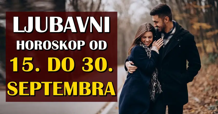 Od 15. do 30. septembra Ovan prolazi kroz buran period, Škorpiji slede emotivne transformacije, a OVAJ znak će se LUDO ZALJUBITI!