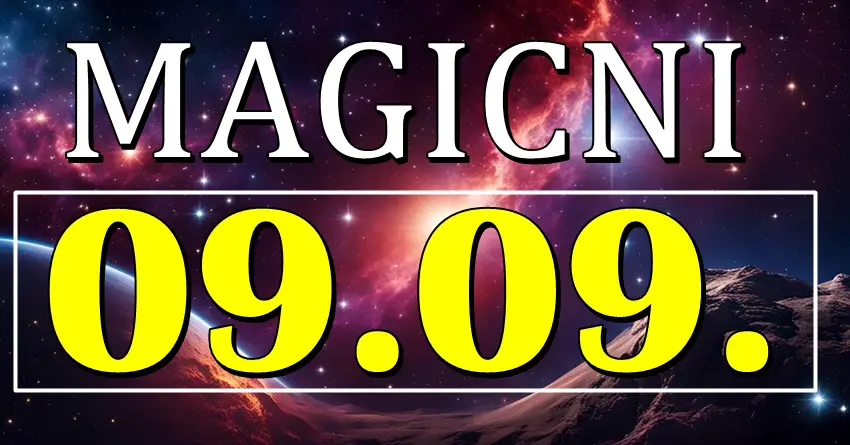 9.9. MAGIČNI dolazi i donosi OGROMNU SREĆU i PREDIVNU PROMENU u život ova TRI znaka!