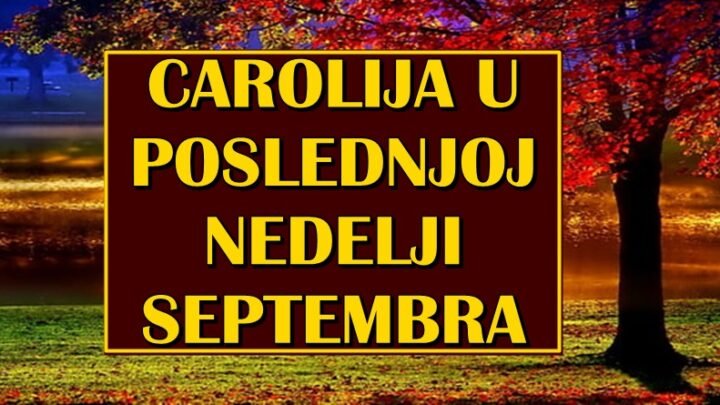 POSLEDNJA NEDELJA SEPTEMBRA će biti prosto ČAROBNA za ova TRI znaka! Njima sledi NAJVEĆA SREĆA u životu!