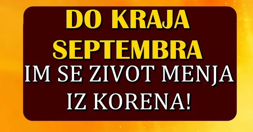 Imaće sve sto požele: Novac, ljubav, prijatelje -ovim znacima DO period KRAJA SEPTEMBRA donosi FANTASTIČNE PRILIKE da PROMENE ŽIVOT IZ KORENA!