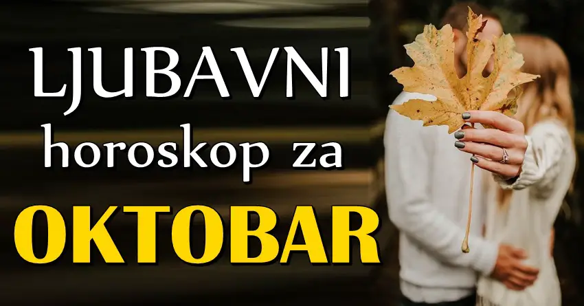 OKTOBAR će doneti pravu LJUBAVNU MAGOJU! Nekome sledi NAJSREĆNIJI mesec u životu!