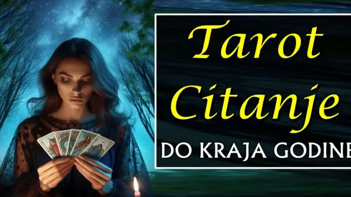 TAROT ČITANJE do KRAJA GODINE – Bika čeka LJUBAVNA SREĆA, Devicu NEOČEKIVANE PROMENE, a ovaj znak očekuje BOGATSTVO!