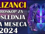 BLIZANCI – Horoskop za POSLEDNJA DVA MESECA 2024.! Uverićete se da čuda postoje