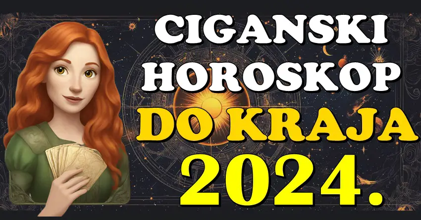 DO KRAJA 2024. CIGANSKI HOROSKOP donosi VELIKO PROROČANSTVO! Saznajte kome će se godina završiti FANTASTIČNO, a kome sledi TEŠKA BORBA za sreću!