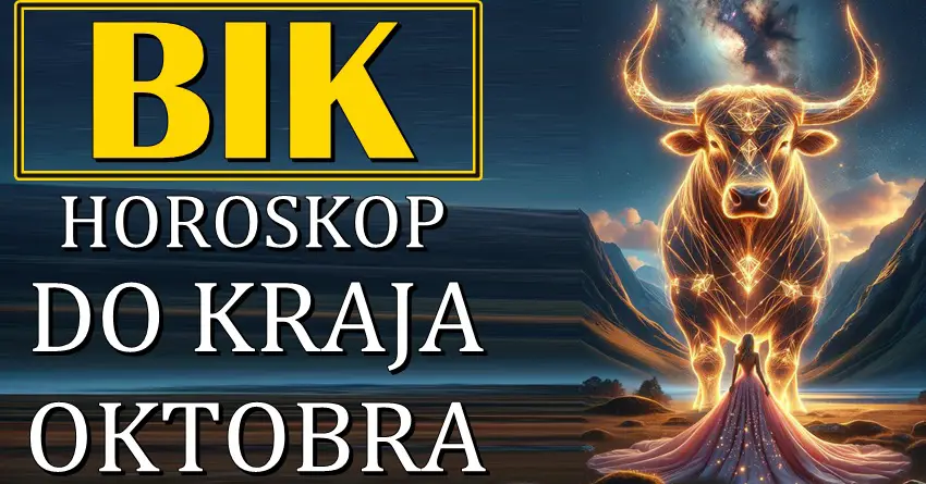 BIKOVI – horoskop DO KRAJA OKTOBRA! Vreme velikih promena dolazi!