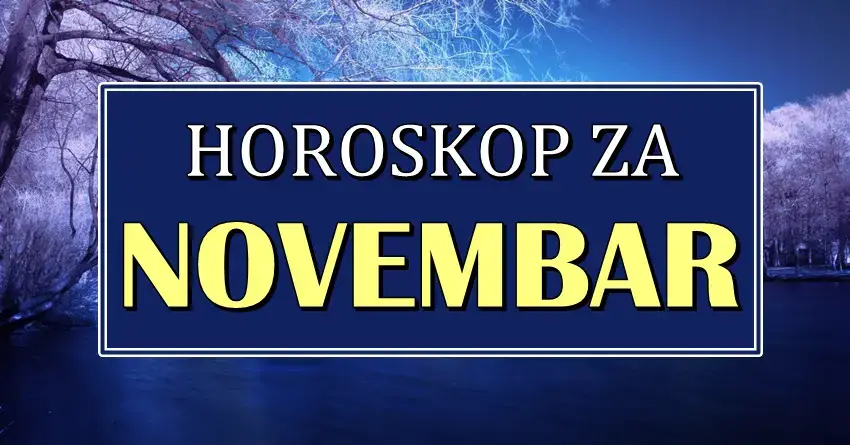 U novembru slede VELIKE ŽIVOTNE PROMENE! Sjajan mesec za mnoge znake, a dva će ostvariti VELIKU ŽELJU!