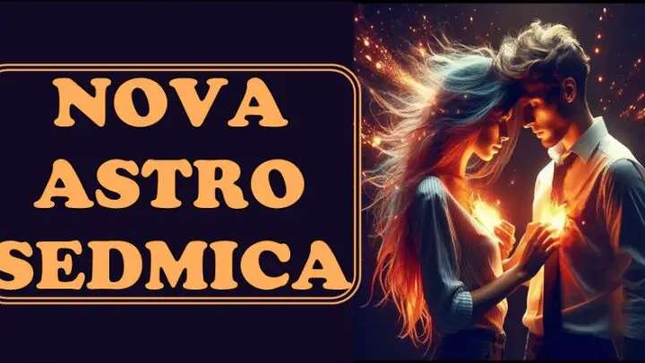 Nova astro sedmica i ljubav – Zvezde su zapisale vasu sudbinu do 28.oktobra-evo sta sledi!