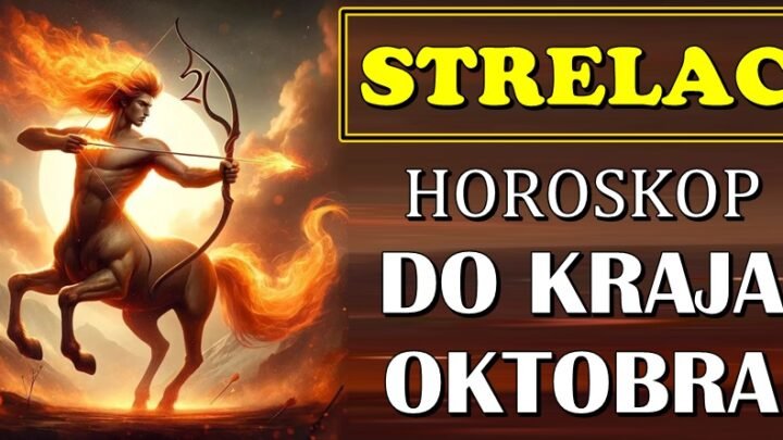 STRELCA do KRAJA OKTOBRA očekuju VELIKE PROMENE! Univerzum ima važan plan za Vas!