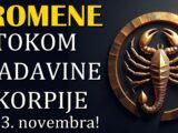 VLADAVINA ŠKORPIJE traje do 23. novembra– u tom periodu OVI znaci zodijaka će doživeti velike PROMENE u svom životu! Konačno će tugu zameniti VELIKOM SREĆOM!!