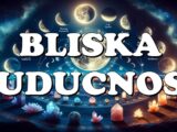 bliska budućnost