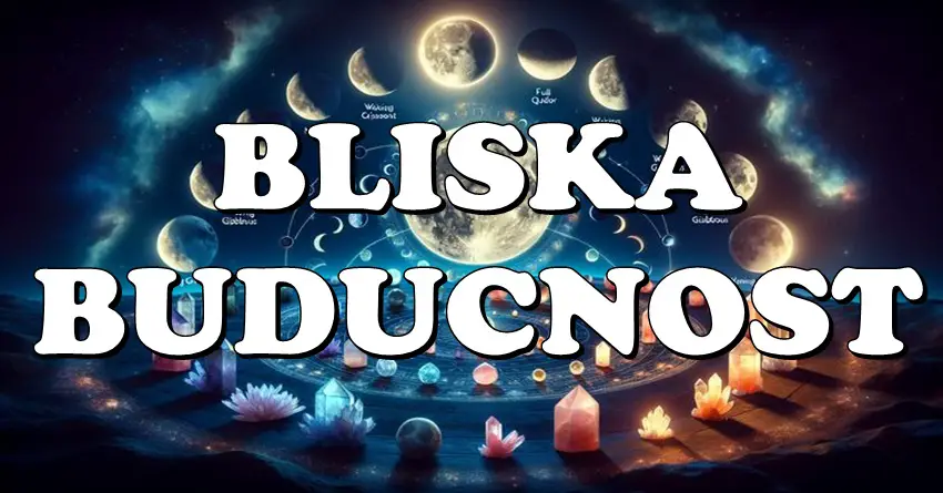 bliska budućnost