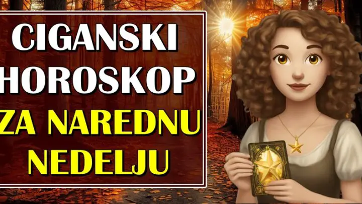 CIGANSKI HOROSKOP za NAREDNU NEDELJU – Sledi sedmica PROMENA! Jednom znaku se menja život iz korena!