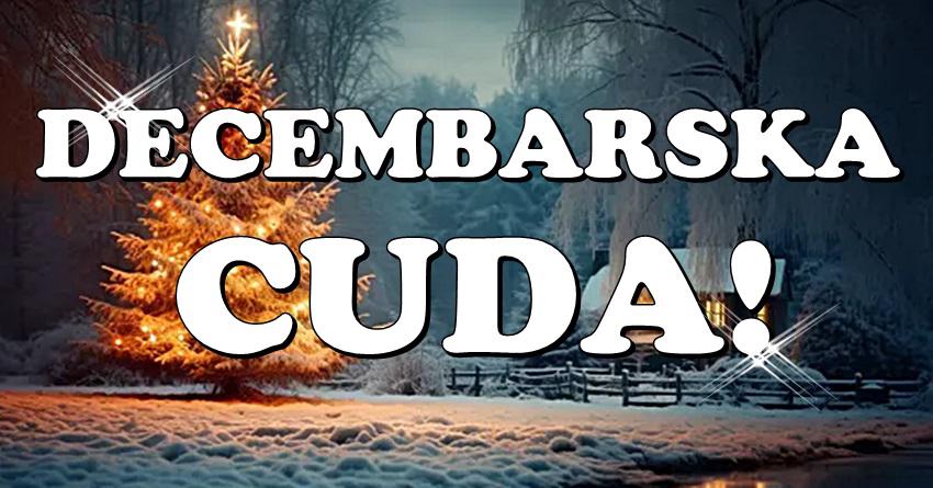 DECEMBAR ce OVIM znacima biti NAJSAVRSENIJI – dolazi VREME CUDA!