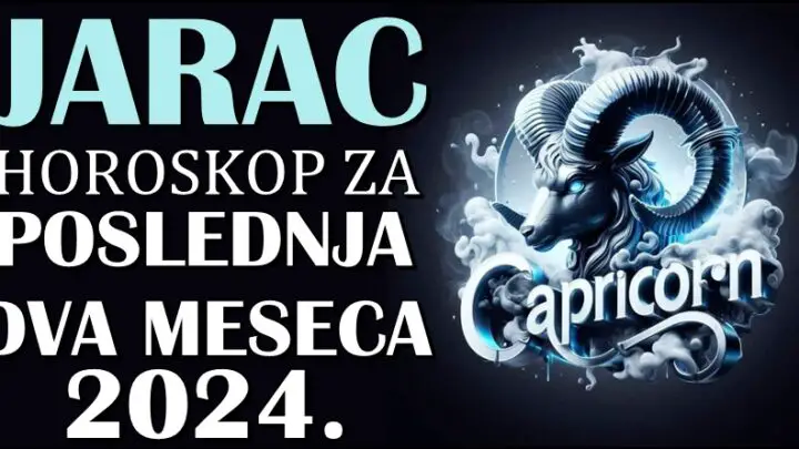 JARČEVI – Horoskop za POSLEDNJA DVA MESECA 2024.! Velika iznenadjenja i promene stižu!